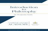 Introduction to Philosophy Dr. Benjamin Smith · 2018. 6. 15. · Introduction to Philosophy Recommended Readings catholicstudiesacademy.com | info@catholicstudiesacademy.com Recommended