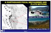 6: EARTHQUAKE FOCAL MECHANISMS AND PLATE MOTIONS€¦ · 1989 LOMA PRIETA, CALIFORNIA EARTHQUAKE 62 deaths, $6B damage The two level Nimitz freeway collapsed along a 1.5 km section