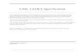 UML 2.0 OCL Specification · UML 2.0 OCL Specification This OMG document replaces the submission document (ad/03-01-07) and the Draft Adopted specification (ptc/03-08-08). It is an
