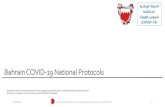 Bahrain COVID-19 National Protocols€¦ · Bahrain COVID-19 National Protocols 7/1/2020 The National Taskforce for Combating the Coronavirus (COVID-19) 1 Disclaimer:These recommendations