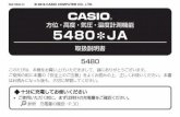 5480 JA - CASIO · 5480 このたびは、本機をお買い上げいただきまして、誠にありがとうございます。ご使用の前に本書の「安全上のご注意」をよくお読みの上、正しくお使いください。本書