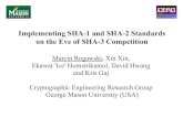 Implementing SHA-1 and SHA-2 Standards on the Eve of SHA-3 ...mason.gmu.edu/~mrogawsk/arch/cryptoarchi2009_talk.pdf · SHA-1 and SHA-2 facts SHA-1 SHA-256 SHA-512 publication in year