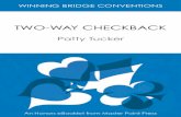 Winning Bridge Conventions: Two-Way Checkback eBooklet · Two-way Checkback Bridge students quickly discover that ‘basic’ bidding’ will only get them so far. If they really