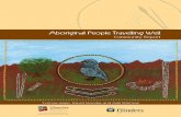 Aboriginal People Travelling Well - Lowitja · Yvonne Helps, David Moodie and Gail Warman Aboriginal People Travelling Well Community Report. Cover Art: Zebra Finch The cover painting