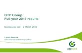 OTP Group Full year 2017 resultsCroatia - Splitska banka Serbia - Vojvodjanska banka Market share OBH OBH + Splitska 11.2% 4.9% +6.4%p 102 196 OBH OBH + Splitska +94 Market share Number