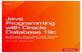 Java Programming with Oracle Database 19c · 2 WHITE PAPER / Java Programming with Oracle Database 19c DISCLAIMER This document in any form, software or printed matter, contains proprietary