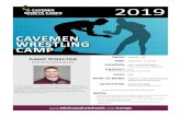 CAVEMEN WRESTLING CAMP · 2019. 4. 10. · 2019 Camp Director Steven Sandefer Coach Sandefer is a Mishawaka grad and a 2-time state champ. Before coming back to Mishawaka in 2017,