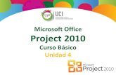 Microsoft Office Project 2010 - ucipfg.com · de MS Project 2010. Para guiarle en su localización, se utiliza la siguiente nomenclatura: ... Microsoft Office Project 2010 . Microsoft