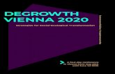 DEGROWTH - born. Soon they gathered more activists, scientists and de-growth friends to initiate the