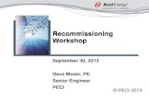Recommissioning Workshop - Xcel Energy · Xcel Energy’s Definition of Recommissioning (RCx) Recommissioning is the process of returning a building’s mechanical and lighting systems,