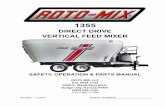 New 1355 - Roto-Mix · 2019. 11. 1. · C. Do not overload the mixer. Maximum load for the 1105 is 27,500 LB and for the 1355 it is 33,750 LB and for the 1505 it is 33,750 LB. Maximum