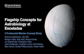 Flagship Concepts for Astrobiology at Enceladus...Science Team Morgan Cable, Kate Craft, Alfonso Davila, Jen Eigenbrode, Christopher Glein, Jason Hofgartner, Jonathan Lunine, Chris