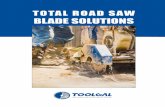 BLADE SOLUTIONS - Toolgal · 2018. 6. 26. · Laser Wet Cutting Only These types of saw blades are specially designed for the civil engineering field and road maintenance contractor,