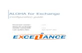 ALOHA for Exchange - HAProxy Technologies · The ALOHA Load-balancer is designed to improve performance, guarantee quality of service and ensure the availability of critical business