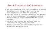 Semi-Empirical MO MethodsTABLE 10-11 Energy Barriers for Internal Rotation about Single Bondsa Barrier (kcal/mole)b Molecule Calculated Experiment CH3–CH3 3.04 2.88 CH3–NH2 1.66