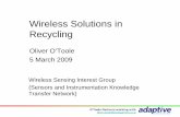 Wireless Solutions in Recycling...Adaptive Wireless Technical Solution • We have been working with Adaptive Wireless Solutions for over two years on 3 different plants. • Mesh