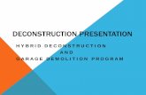 Deconstruction Presentation - Milwaukee City Hall · This Deconstruction and Garage Demolition Program was part of the 2012 Milwaukee Jobs Act. The pilot was a continuation of the