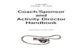 Coach/Sponsor and Activity Director HandbookJob Descriptions Athletic Director 9 Head Coach/Sponsor 10 ... A comprehensive and balanced activities program is an essential complement