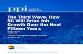 The Third Wave: How 5G Will Drive Job Growth Over the Next ...€¦ · THE THIRD WAVE: HOW 5G WILL DRIVE JOB GROWTH OVER THE NEXT FIFTEEN YEARS and our members to make sure that the