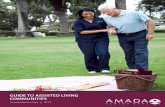 GUIDE TO ASSISTED LIVING COMMUNITIES€¦ · Assisted living is a residential option for seniors who want or need help with some of the activities of daily living—things like showering,