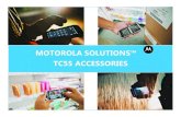 MOTOROLA SOLUTIONS™ - Logiscenter · MOTOROLA SOLUTIONS™ TC55 ACCESSORIES î ... But not just the products, they can tell you the best solution for your particular problem or