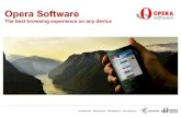 Opera Software · 1. 2nd biggest Opera Mini Market 2. 1000 > Opera Indo User Group 3. SNS friendster, MocoSpace 4. Nokia phones rule, top 7, 400 model 5. Enter “low bandwidth mode”