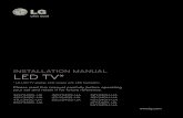 INSTALLATION MANUAL LED TV* · LED TV* * LG LED TV applies LCD screen with LED backlights. Please read this manual carefully before operating your set and retain it for future reference.