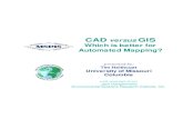 CAD vs. GIS · 2001. 12. 11. · GIS Technology Fills Gap Left by CAD Systems (1 of 2) uA GIS data model involves storage of tabular data (attributes) in association with very simple