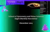 School of Optometry and Vision Sciences iSight Monthly … · 1 School of Optometry and Vision Sciences iSight Monthly Newsletter December 2014 Christmas Message Page 2 Welcome &