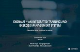 EXONAUT AN INTEGRATED TRAINING AND EXERCISE ......EXONAUT –AN INTEGRATED TRAINING AND EXERCISE MANAGEMENT SYSTEM Presentation to the Ministry of the Interior 20 November 2019 Helsinki