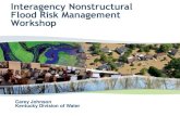 Interagency Nonstructural Flood Risk Management Workshopkymitigation.org/wp-content/uploads/2016/10/Interagency...“Nation’s weathermen” Flood forecasts Weather events HUD “Nation’s