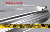 Band Saw Bladessparkindustrial.co.za/doc/Starrett.pdf · Starrett Factories The L.S. Starrett Company has been involved in precision tool manufacturing since 1880, sold products worldwide