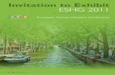 Invitation to Exhibit ESHG 2011 · 2010. 8. 26. · Internet etc.) will be available in the Exhibitors Manual (January 2011). Hotel Accommodation Exhibitors will receive the hotel