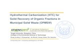 Hydrothermal Carbonization (HTC) for Solid Recovery of ...uest.ntua.gr/athens2017/proceedings/presentations/... · Solid Recovery of Organic Fractions in Municipal Solid Waste (OFMSW)