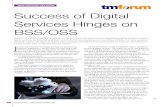 N R RY Success of Digital Services Hinges on BSS/OSS · Rather than treating BSS/OSS solutions as an operational expense, service providers will benefit from making BSS/ OSS an important