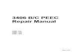 3406 B/C PEEC Repair Manual - 84.204.204.6784.204.204.67/Engines/3406b_Manual.pdf · 2014. 2. 21. · • 4CK – 3406C - 1992 - 1993 During this production span, enhancements were