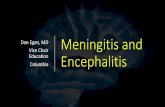 Dan Egan, MD Meningitis and Vice Chair Encephalitis...Ann Neurol. 2005 October ; 58(4): 594-604. Paraneoplastic Encephalitis, Psychiatric Symptoms, and Hypoventilation in Ovarian Teratoma