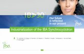 Industrialization of the IBA Synchrocyclotron...Protect, Enhance and Save Lives Industrialization of the IBA Synchrocyclotron 1 Th. Colmant, E. Forton, S. Henrotin, W. Kleeven, Y.
