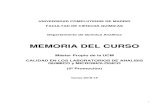 MEMORIA DEL CURSO - UCM 2018-1… · MÓDULO II. IMPLANTACIÓN DE REQUISITOS TÉCNICOS DE CALIDAD PARA LA VALIDACIÓN Y ACREDITACIÓN DE LABORATORIOS DE ANALISIS QUIMICOS Y MICROBIOLÓGICOS