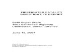 FIREFIGHTER FATALITY INVESTIGATIVE REPORT Sofa Super … · bustle and bravado of a typical fire station, he spoke in a soft voice. He was an aggressive firefighter. "It didn't make