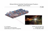 Direct-Drive Inertial Confinement Fusion: Status and Future · Direct-drive holds great promise for ignition on the National Ignition Facility (NIF) TC6890 • Two paths to direct-drive