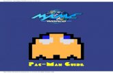 MameWorld - The biggest MAME resource on the net!arcarc.xmission.com/Tech/PacGuide.pdf · MameWorld - The biggest MAME resource on the net! I will go further into this in the techniques