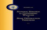 NatioNal Strategy for CouNteriNg WeapoNS...An effective architecture is in place to detect and defeat terrorist WMD networks. United States defenses against WMD terrorism are strengthened,