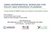USING MATHEMATICAL MODELING FOR POLICY AND …...•Mathematical modeling is a critical tool for HIV program planning and strategic decision making o Examine intervention impacts over