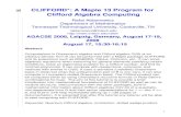 CLIFFORD*: A Maple 13 Program for Clifford Algebra Computing...[4] Ablamowicz, R.: Spinor representations of Clifford algebras: A symbolic approach, Computer Physics Communications
