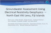 Groundwater Assessment Using Electrical Resistivity ......Groundwater Assessment Using Electrical Resistivity Geophysics – North East Viti Levu, Fiji Islands Amini Loco 1, Peter