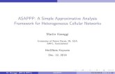 New ASAPPP: A Simple Approximative Analysis Framework for …mhaenggi/talks/hetsnets14.pdf · 2014. 12. 19. · ASAPPP: A Simple Approximative Analysis Framework for Heterogeneous