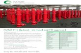 FAMAT Fire Hydrant - UL listed and FM approved...FAMAT Fire Hydrant - UL listed and FM approved Easy to install and maintain The FAMAT dry-barrel Fire Hydrant is in the compliance