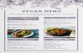 VEGAN MENU€¦ · VEGAN MENU Although the meals on this menu are all made from vegan ingredients, we still need to know if you have an allergy or intolerance, please speak to a member