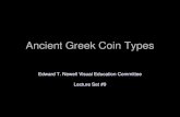 Ancient Greek Coin Types - calcoin.org Coin Types - 9.pdfRev. Zeus Aetophoros enthroned holding Scepter & Royal Eagle . Fourth Period 336 BC-280 BC Period of Later Fine Art of Alexander